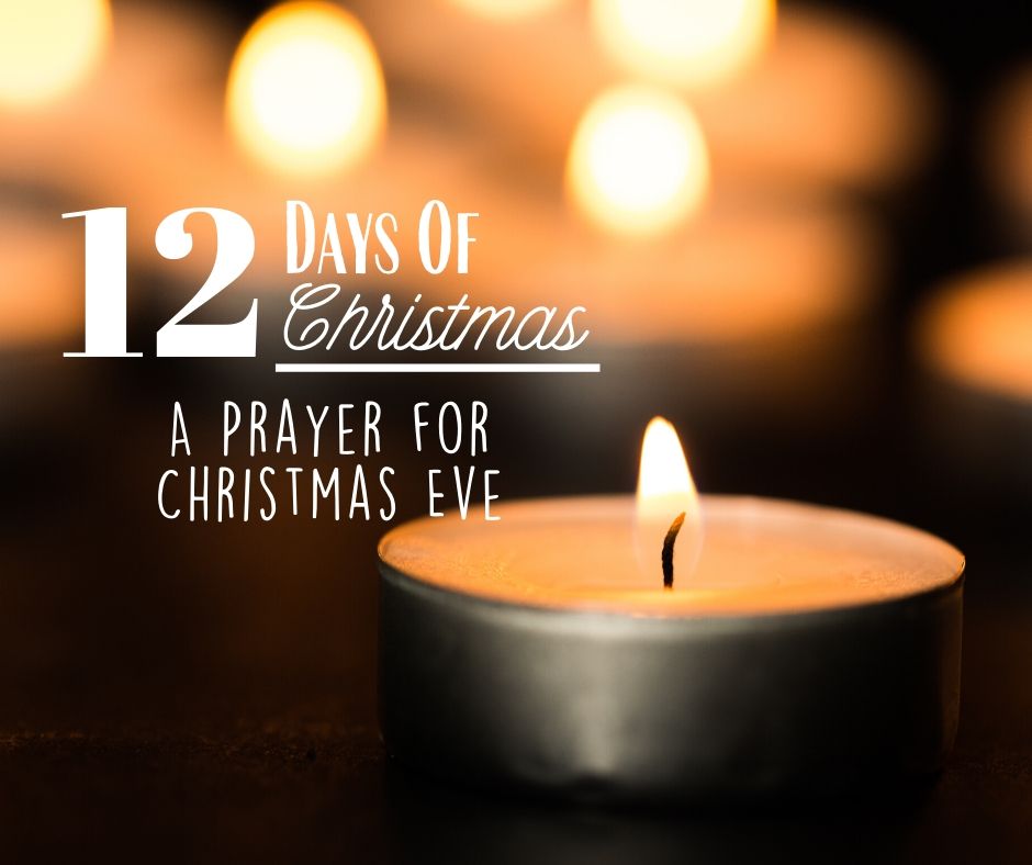 12 Days of Christmas … Day 11, Humble Prayer for Christmas
