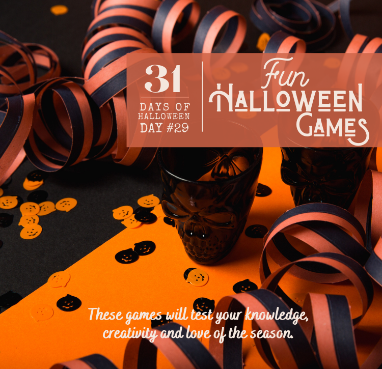 31 Days of Halloween:  Day #29 … Fun Halloween Games