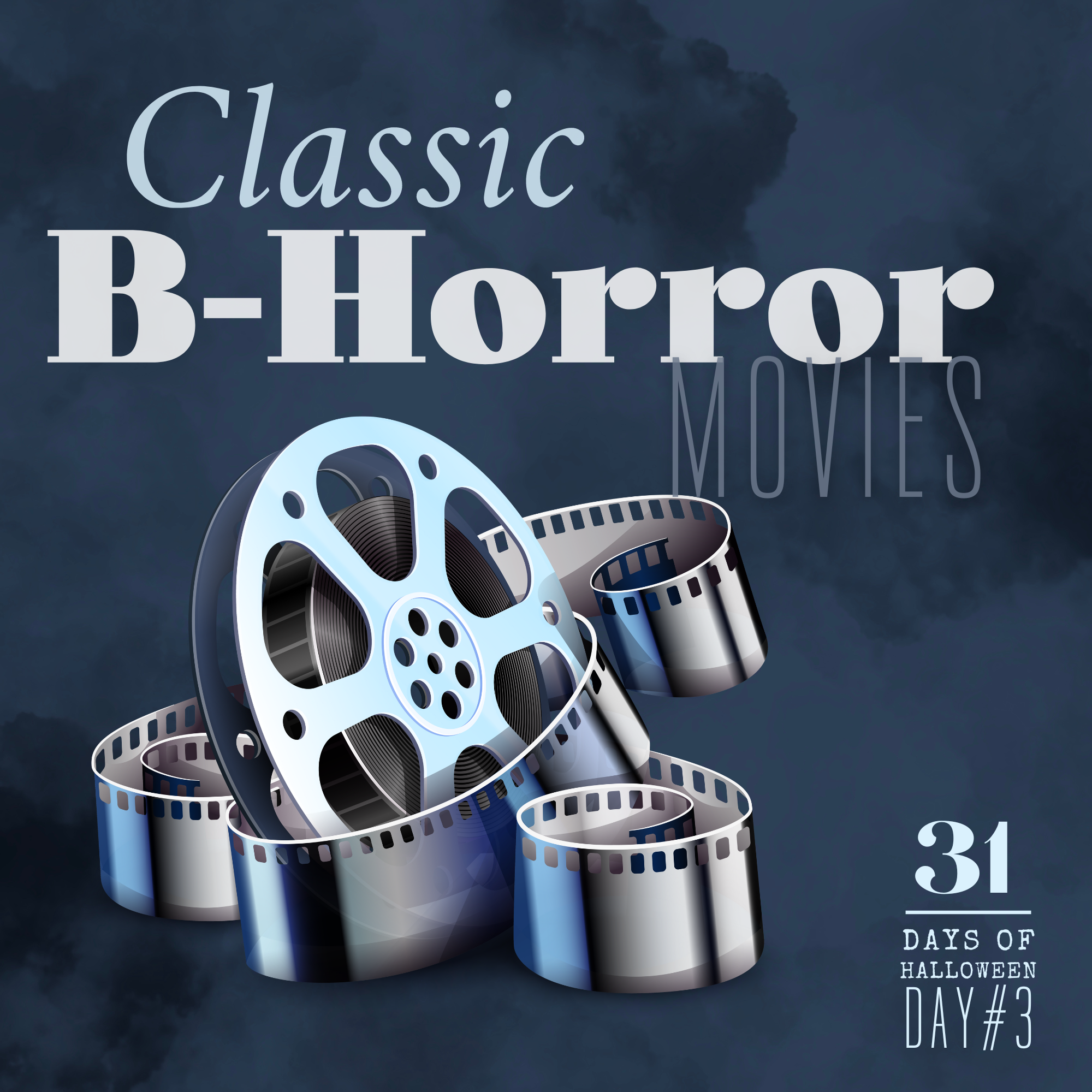31 Days of Halloween: Day #3 … Classic B-Horror Movies