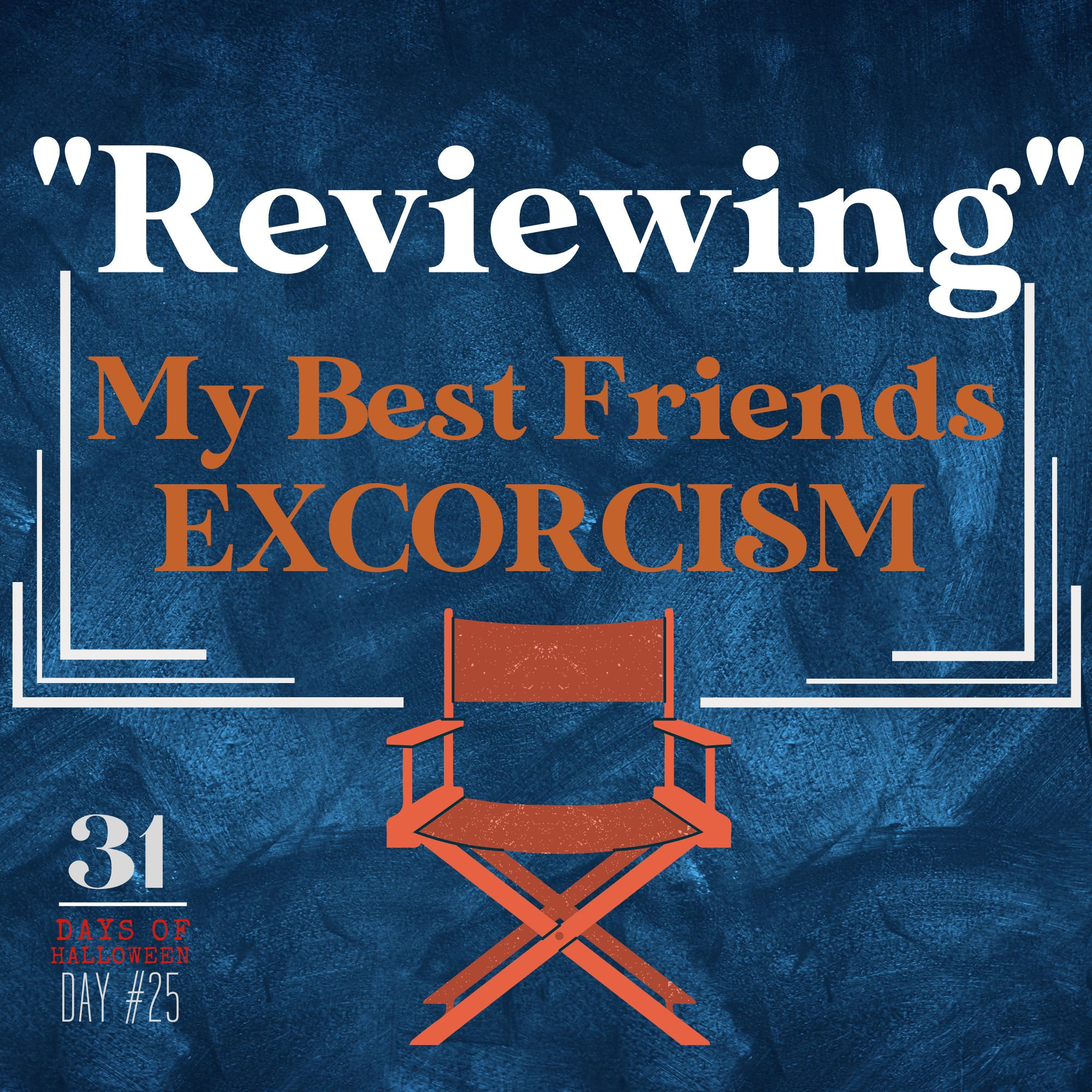 31 Days of Halloween: Day #25 … I’m Reviewing My Best Friends Exorcism, Now Streaming on Prime Video