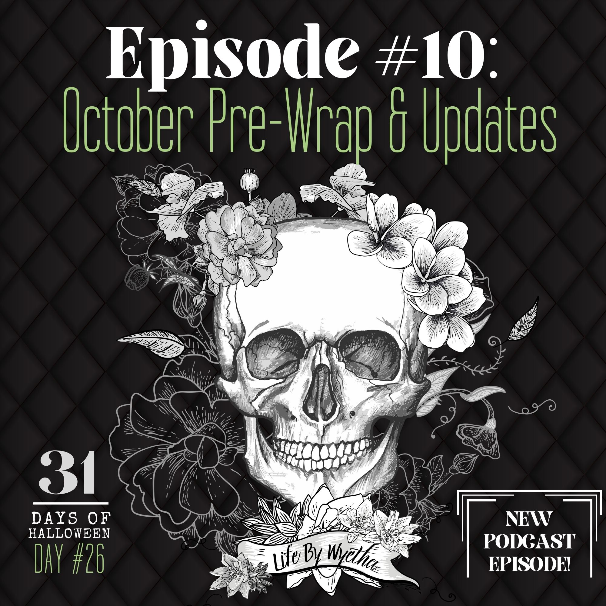 31 Days of Halloween: Day #26, My October Pre-Wrap Podcast