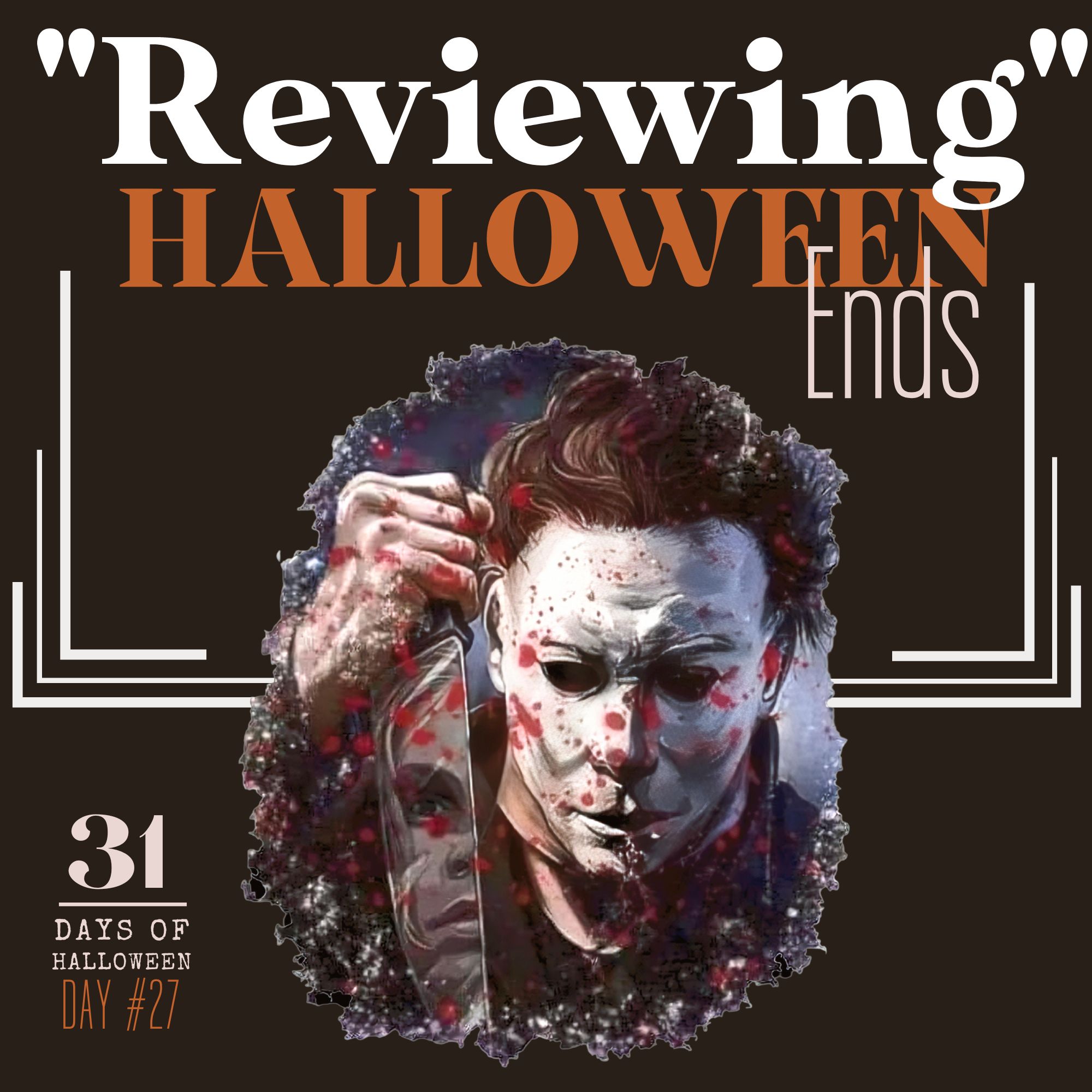 31 Days of Halloween: Day #27 … I’m Reviewing Halloween Eds, Now Streaming on Peacock