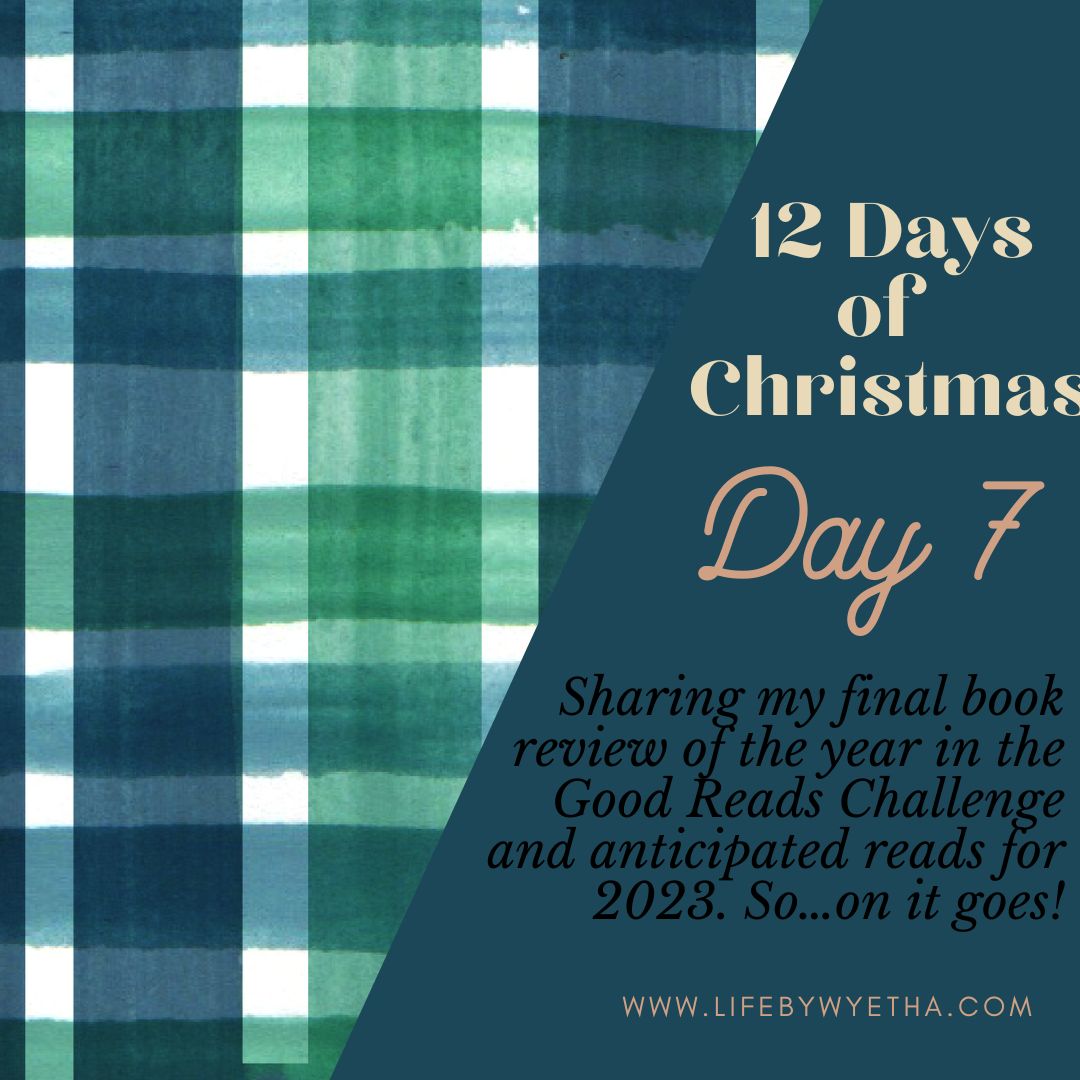 12 Days of Christmas – Day #7 – A Final Book Review