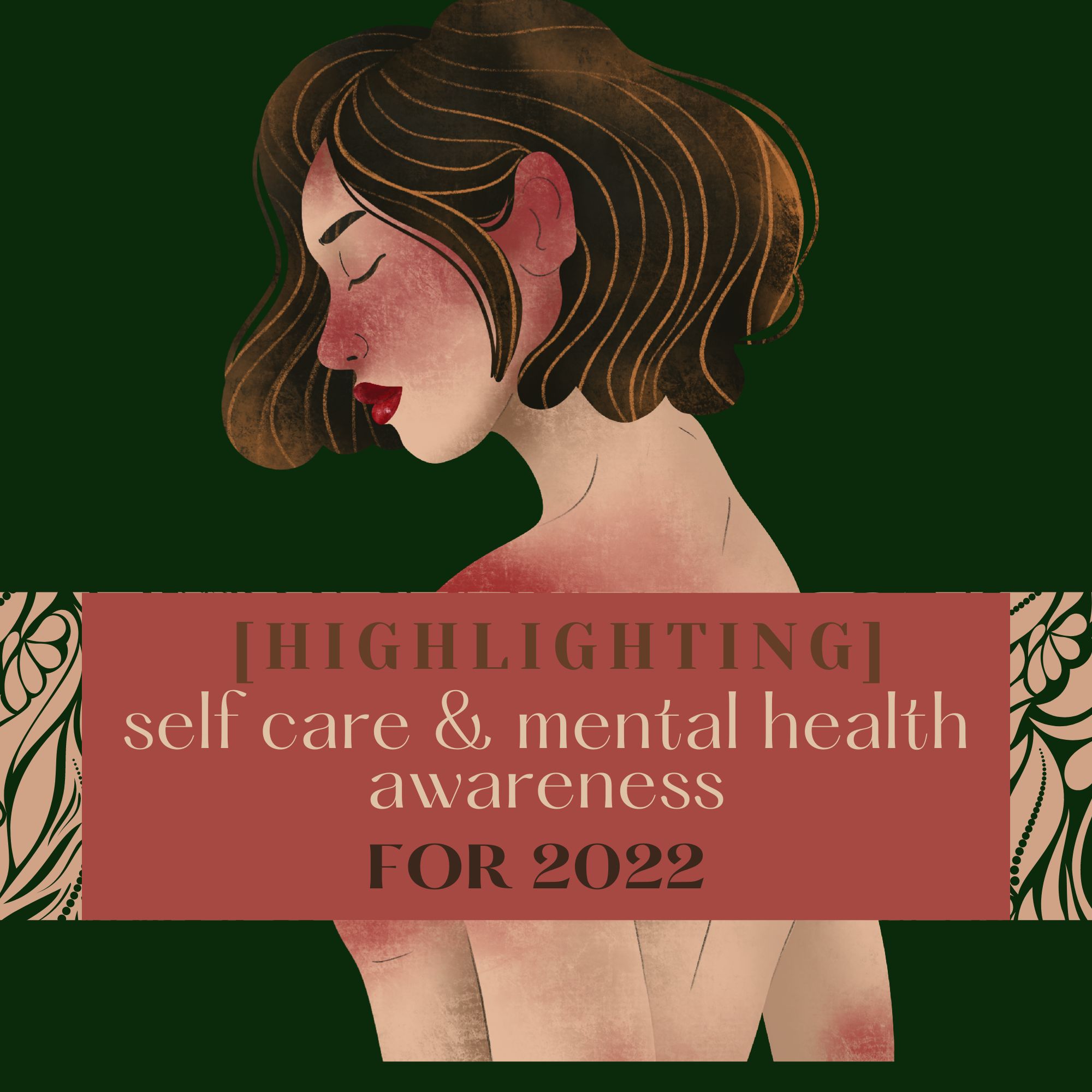 The Best of 2022: Selfcare and Mental Health Awareness