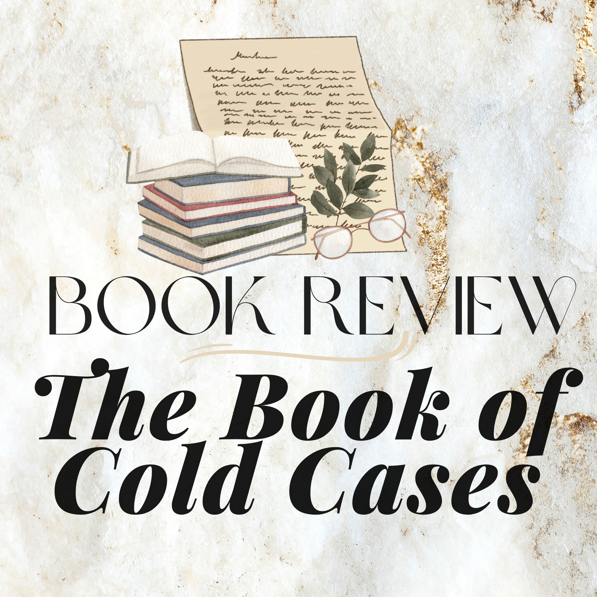Good Reads Challenge:  Review …The Book of Cold Cases