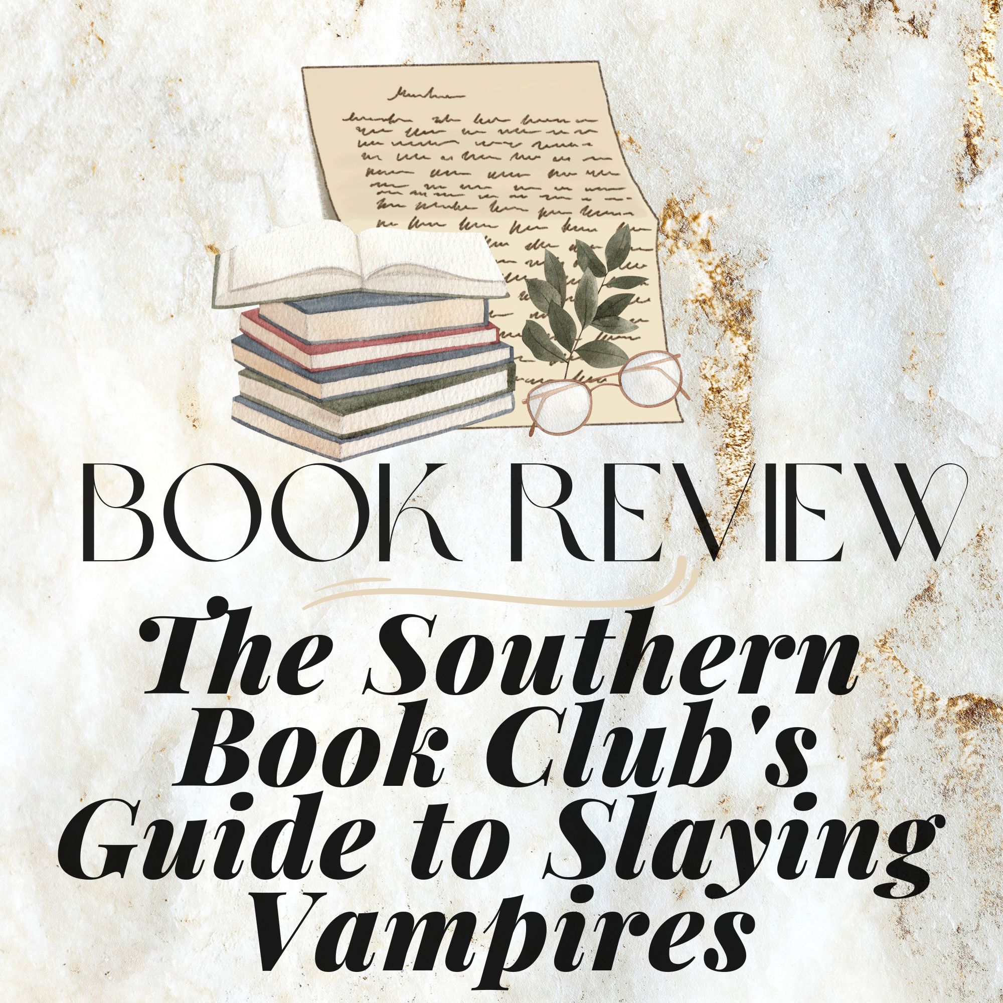 Good Reads Challenge:  The Southern Book Club’s Guide to Slaying Vampires
