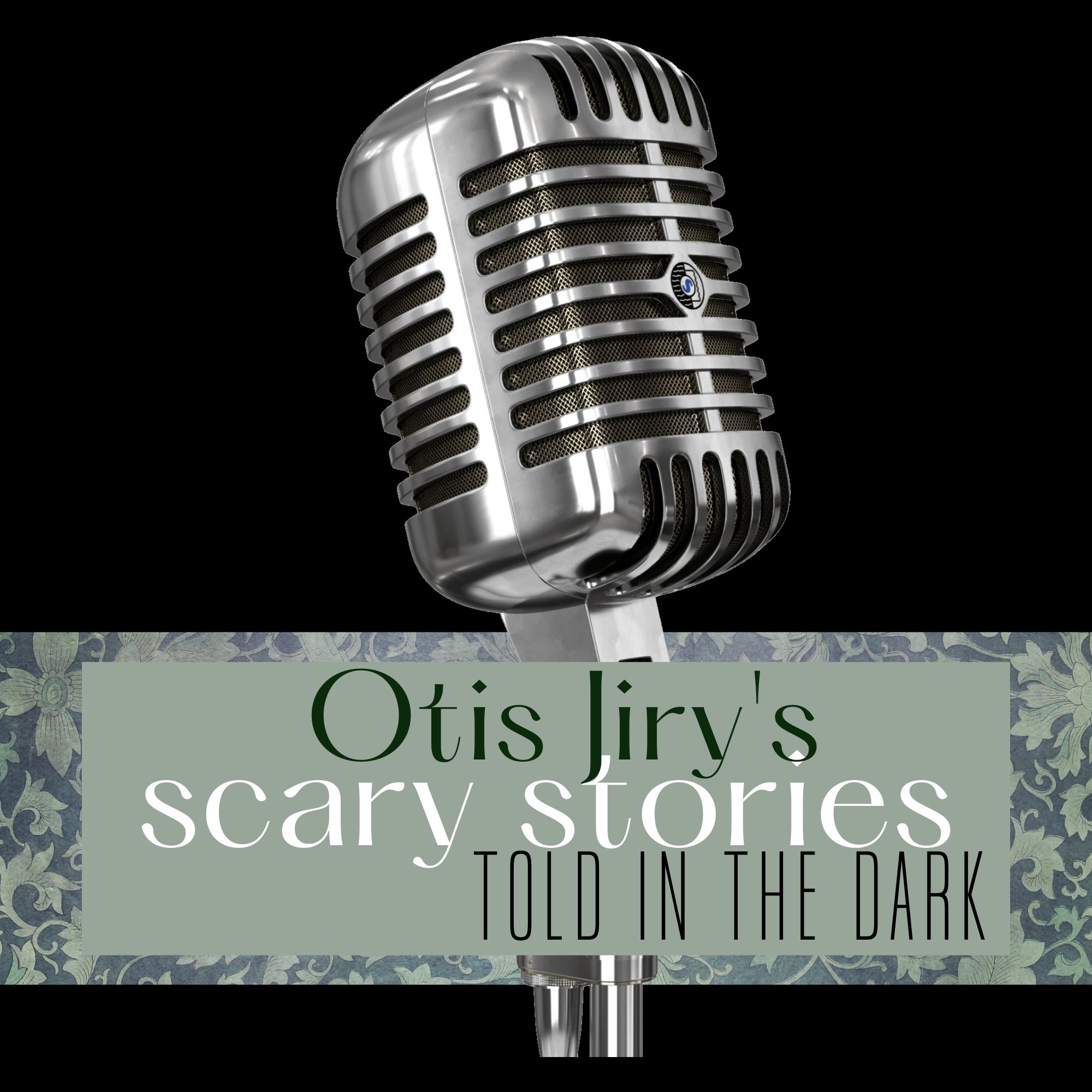 I’m Sharing a Podcast Series: Otis Jiry’s Scary Stories Told in the Dark