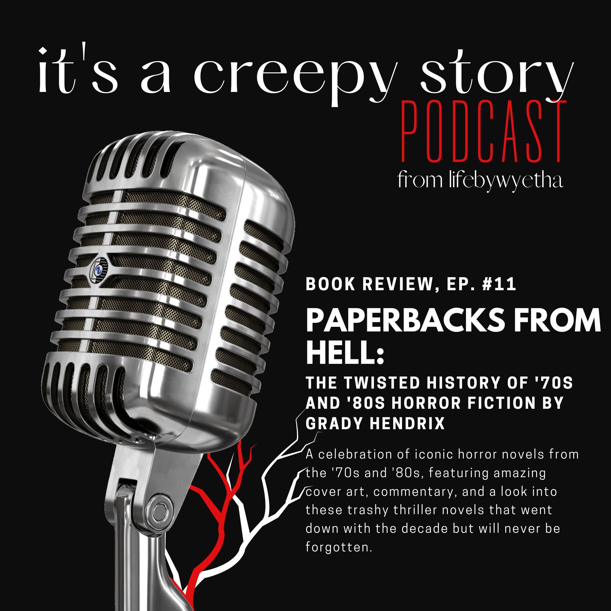 Podcast Sn. 2, It’s a Creepy Story: Episode #11