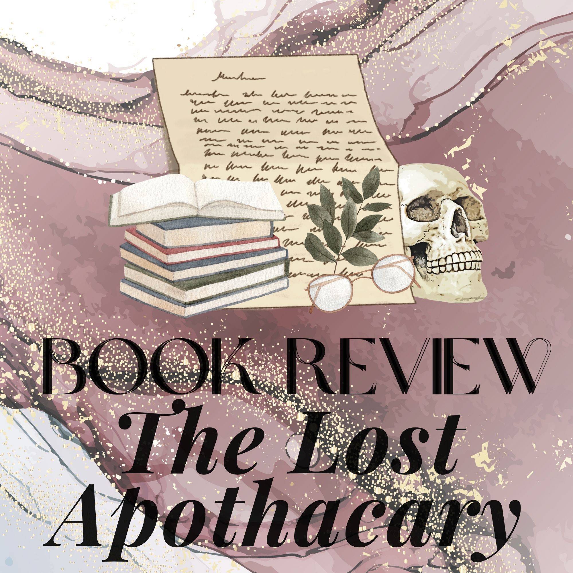 Good Reads Challenge Book Review:  The Lost Apathocary