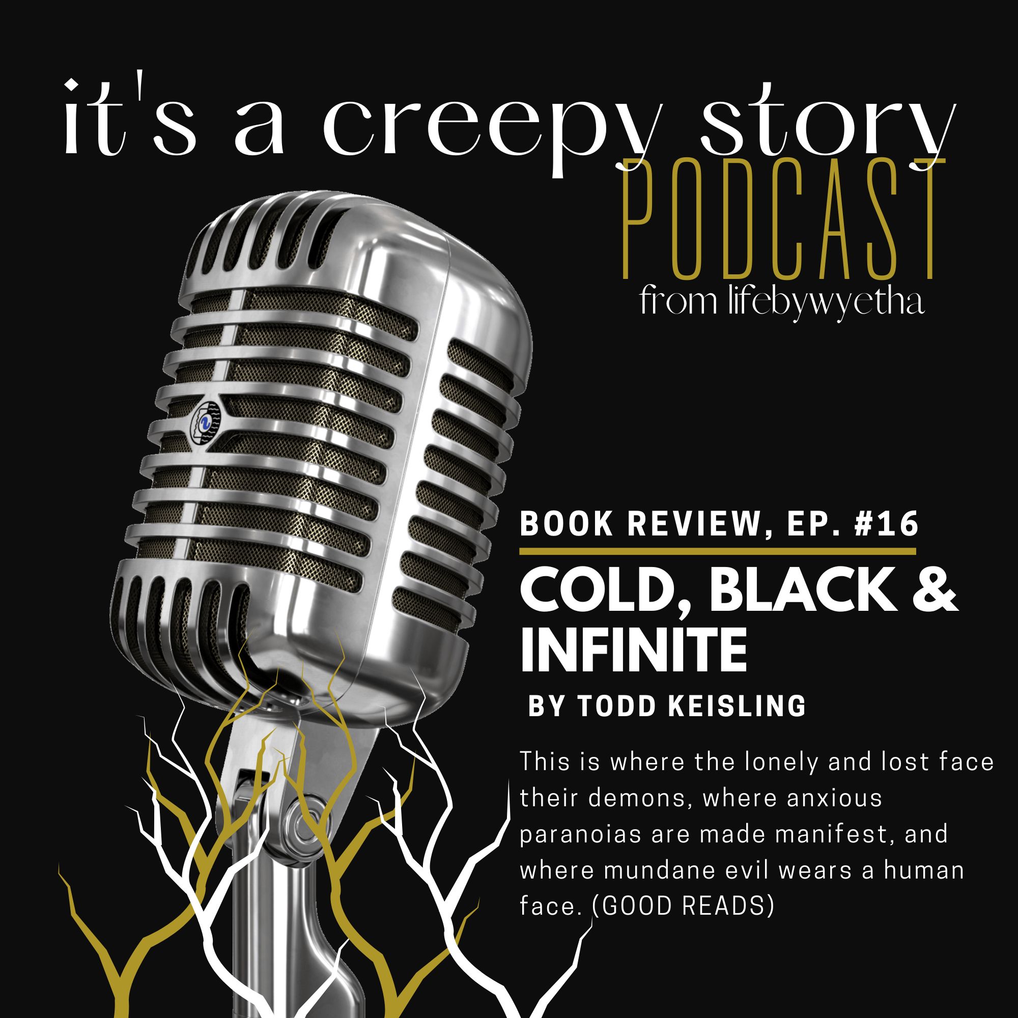 Podcast Sn. 2, It’s a Creepy Story: Episode #16