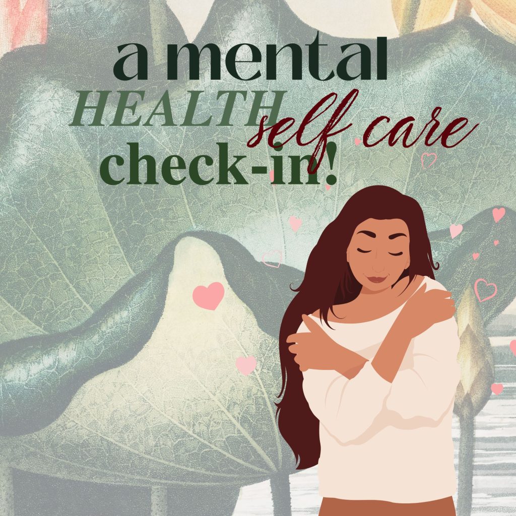 A Mental Health, Self Care Check In