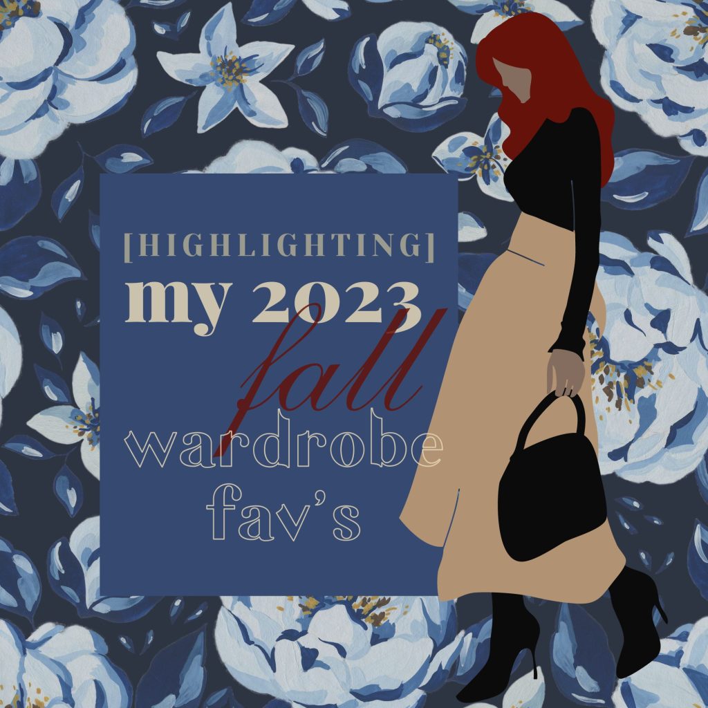 My 2023 Fall Wardrobe Fav’s