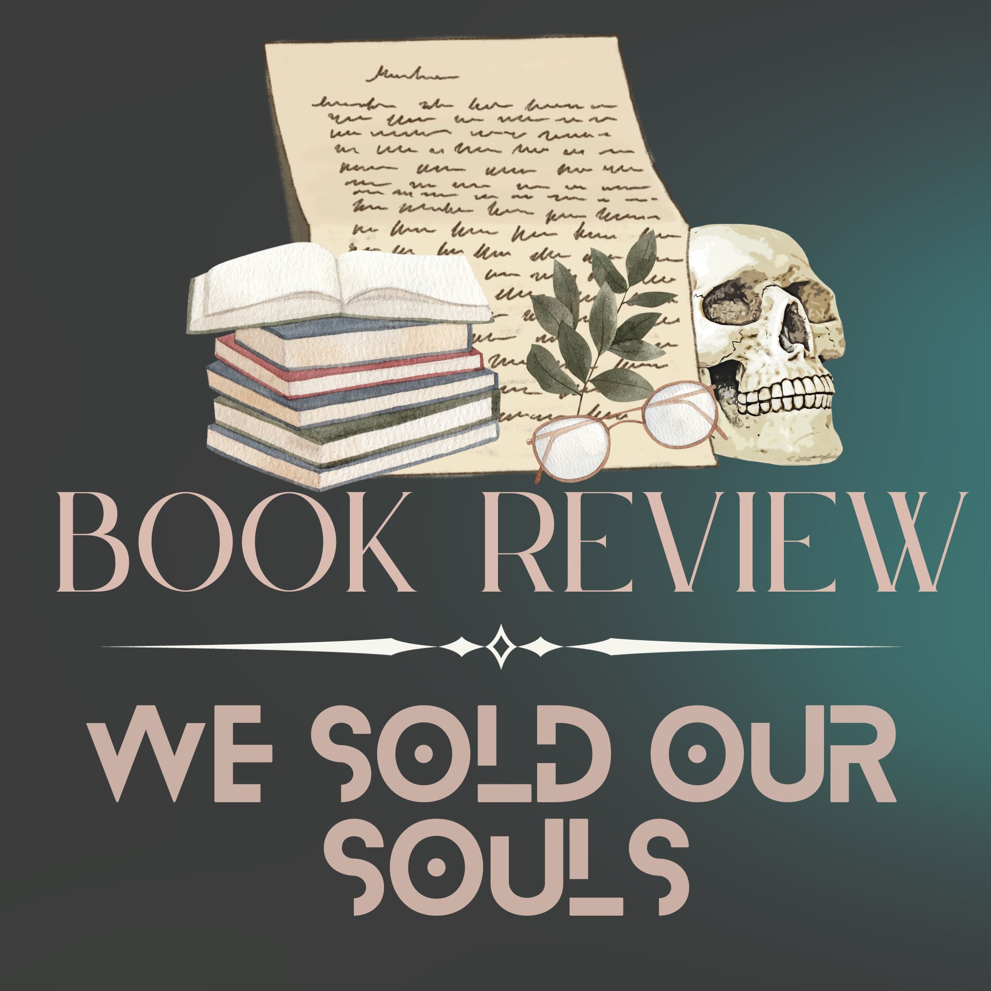 Good Reads Challenge Book Review:  We Sold Our Souls