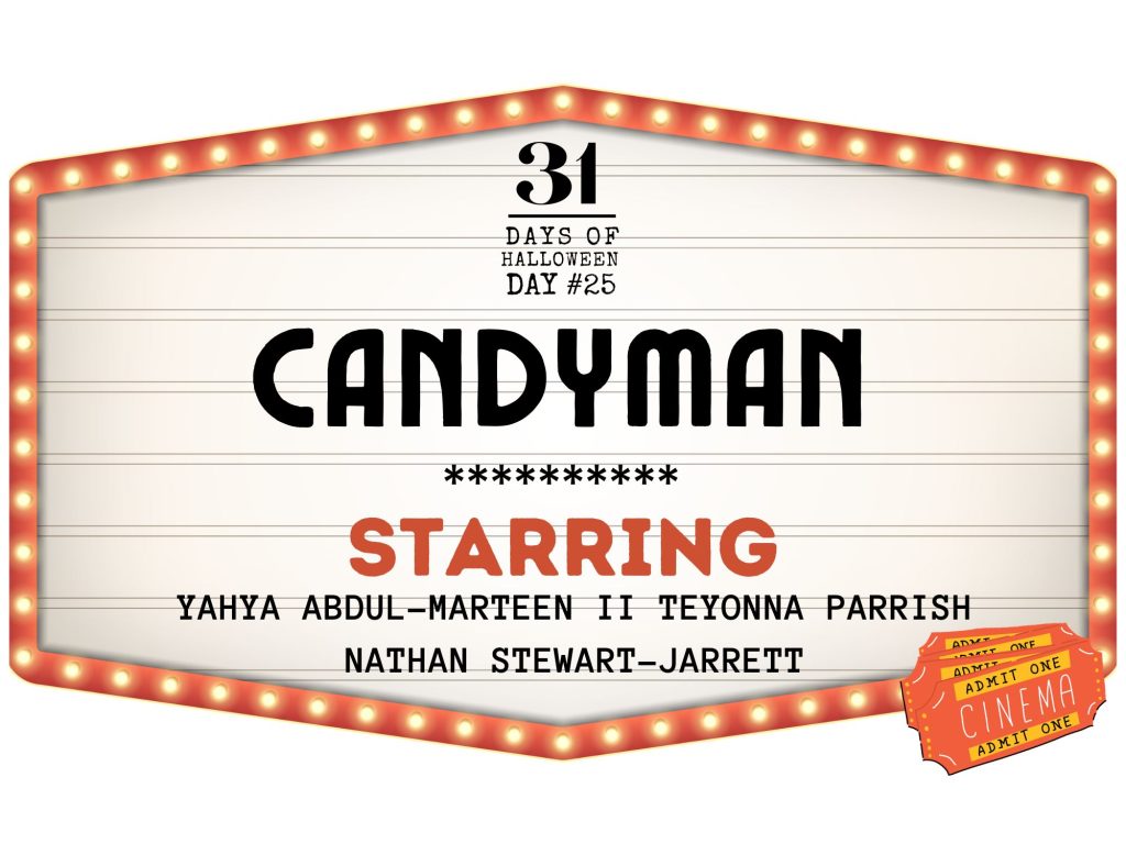 31 Days of Halloween: Day #25, Candyman (2021)