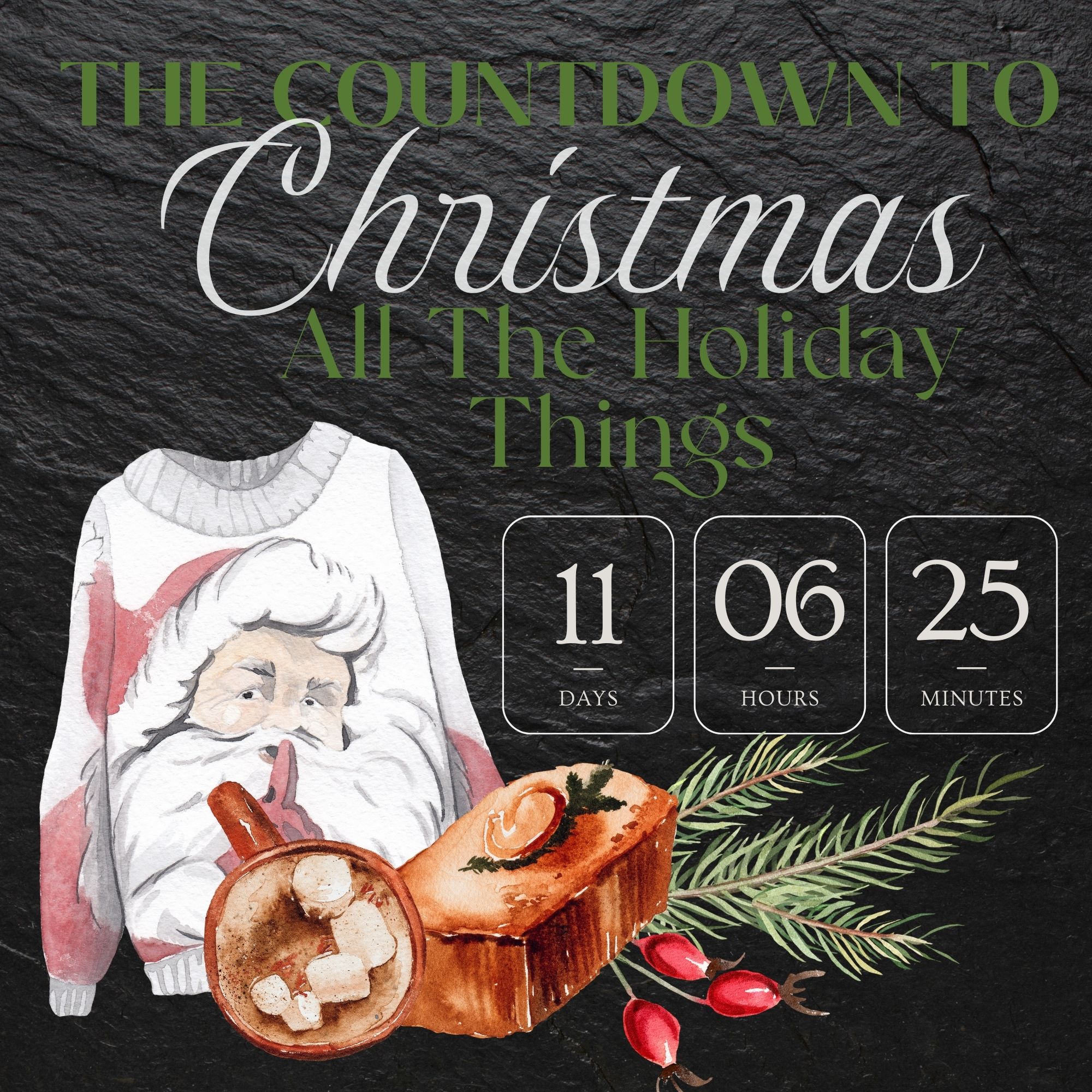 The Countdown To Christmas …All the Holiday Things