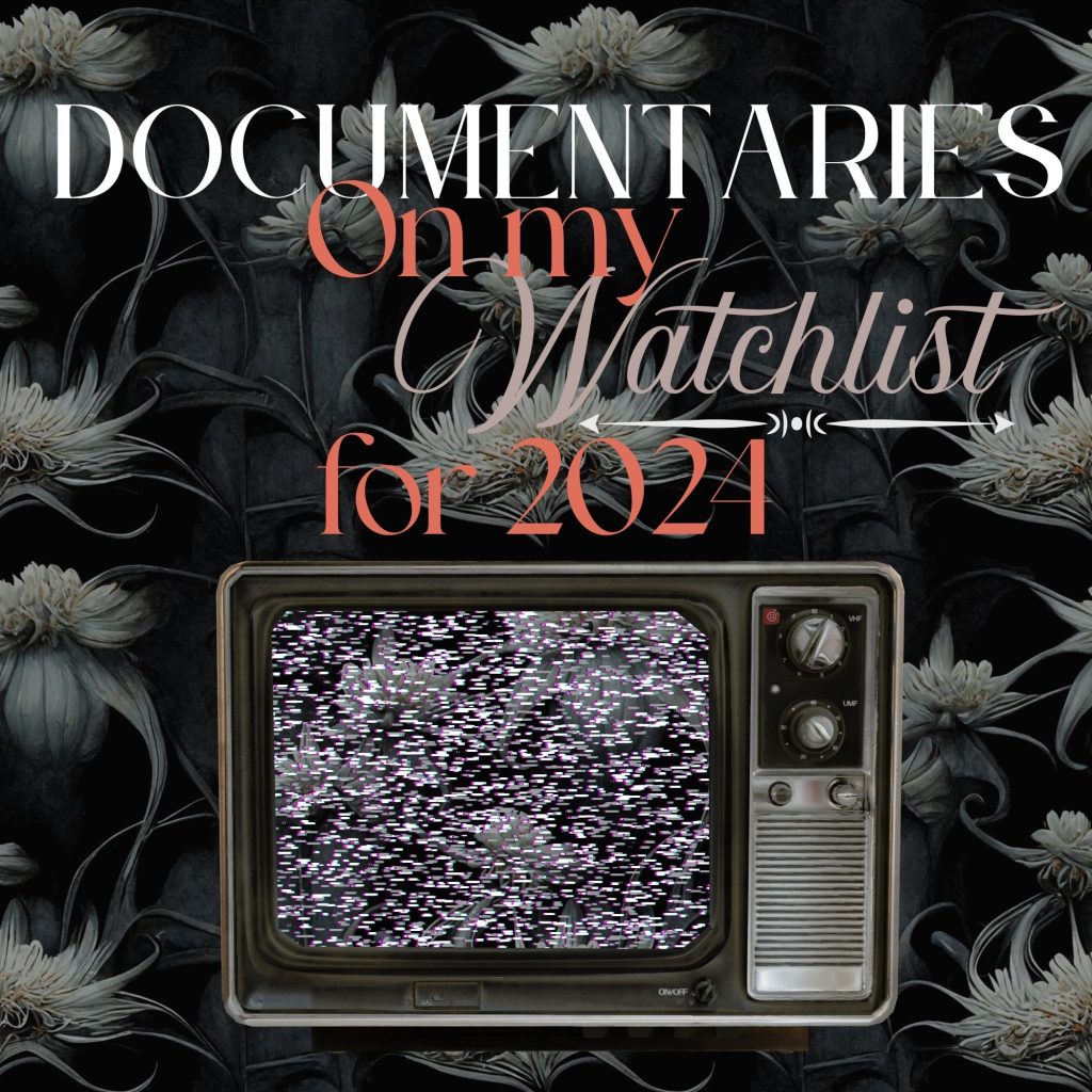 Documentaries on My Watchlist for 2024