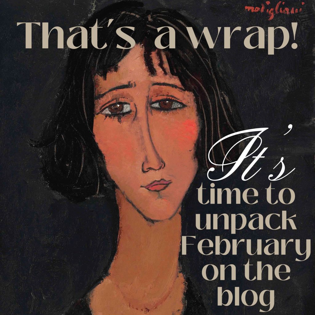 That’s a Wrap! Time To Unpack February on the Blog