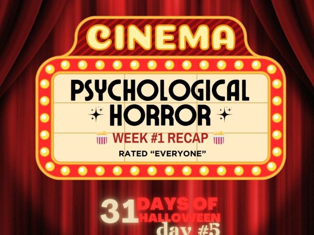 31 Days of Halloween in Movies: Day #5 – Wrapping the (1st) First Week!