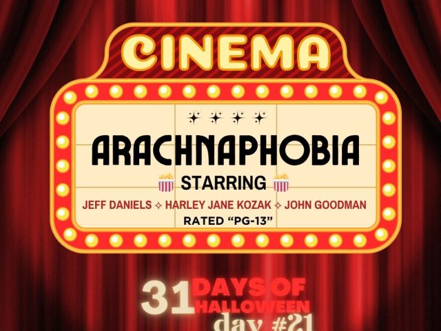 31 Days of Halloween in Movies: Day #21 (Arachnophobia, 1990)