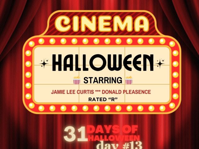31 Days of Halloween in Movies: Day #13 (Halloween, 1980)