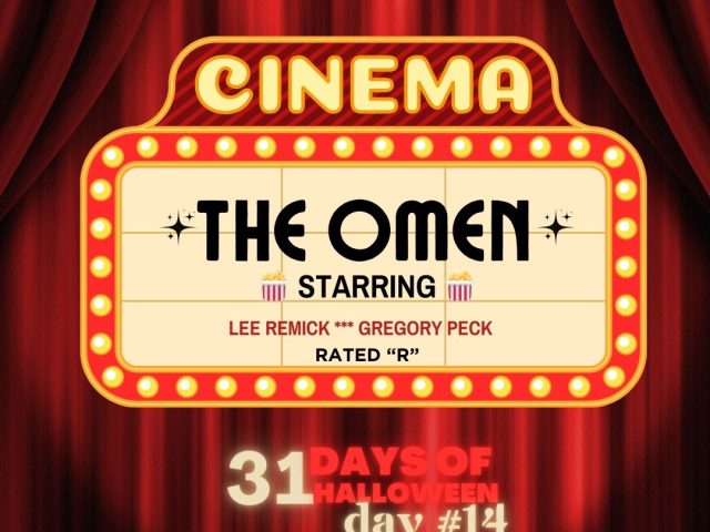 31 Days of Halloween in Movies: Day #14 (The Omen, 1976)