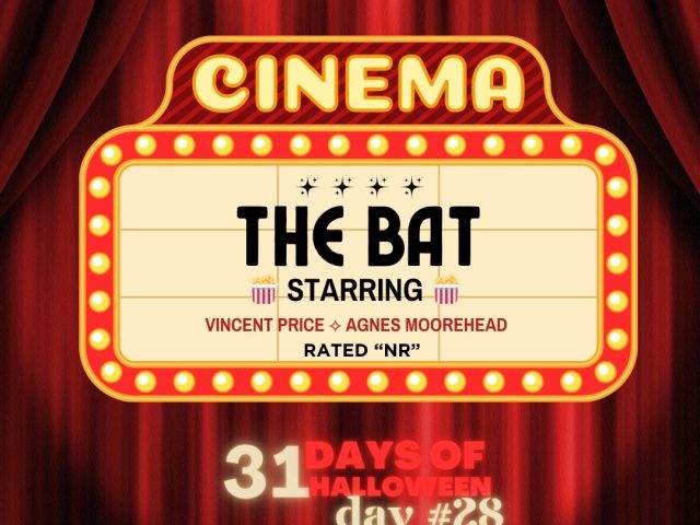 31 Days of Halloween in Movies: Day #28 “Fav” (The Bat, 1980)