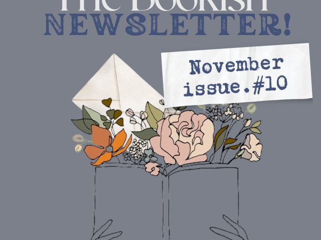 The Bookish* Newsletter! | November Edition