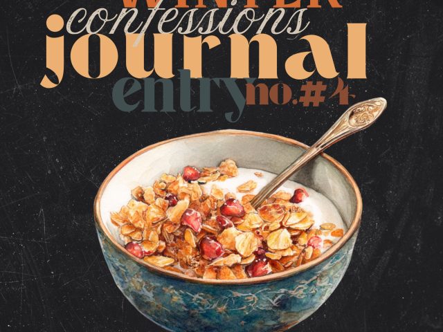 Winter Confessions Journal Entry #4