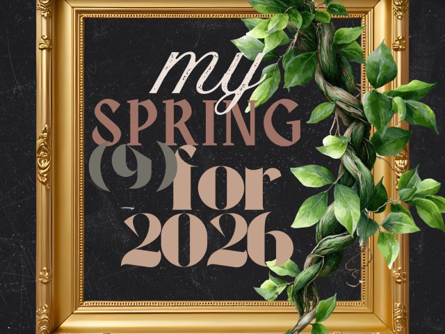 My Spring Nine (9) for 2026