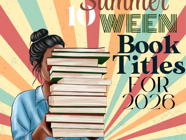 10 Summer”Ween” Book Titles for 2026!