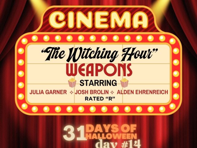 31 Days of Halloween in Movies 2026: Week #3.. The Witching Hour ~ Day #14