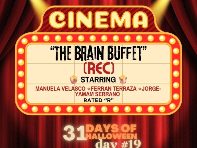 31 Days of Halloween in Movies 2026: Week #4.. The Brain Buffet ~ Day #19