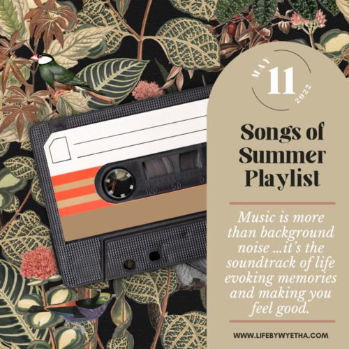 Songs of Summer Playlist…What Songs Remind You of Summer