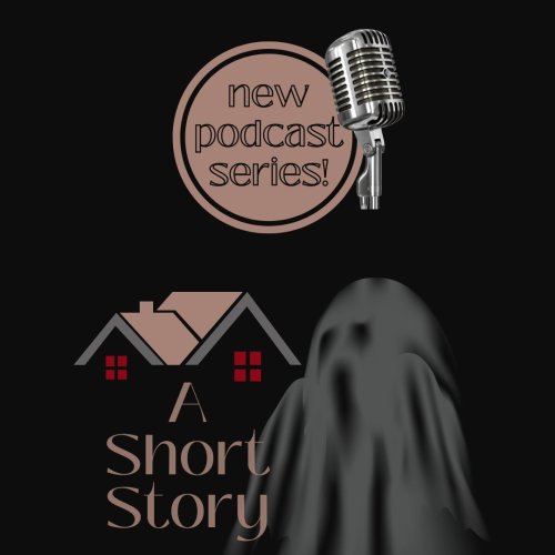 New Podcast Series! A Short Story