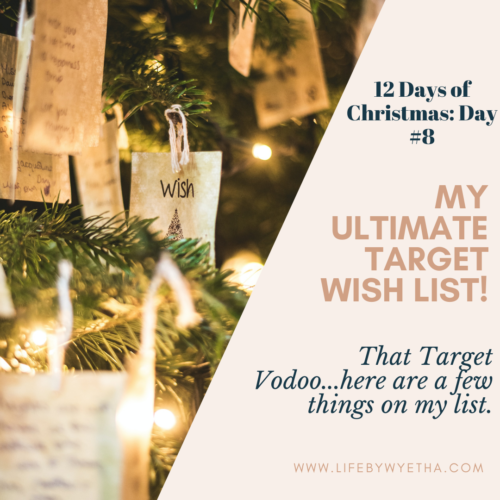 Day 9: My Ultimate Target Wish List