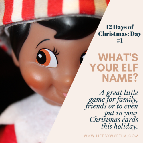 DAY 1: What's Your Elf Name?