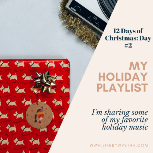 DAY 2: My Christmas Holiday Playlist