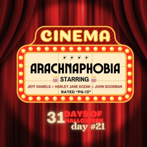DAY #21 ~Arachnaphobia