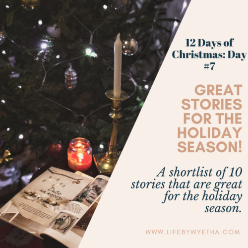 DAY 7: Great Stories for the Holiday Season!