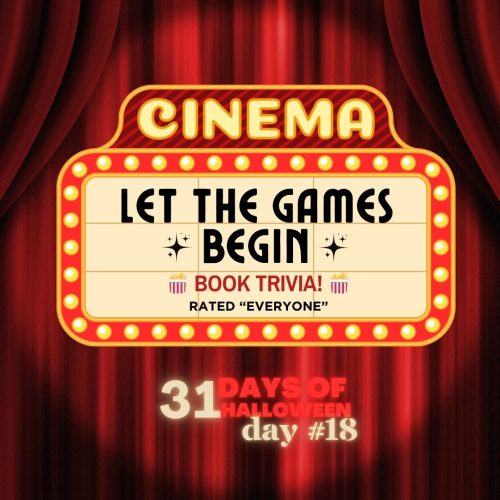 DAY #18 ~ Let the Games Begin!