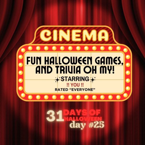 DAY #25 - Halloween Games