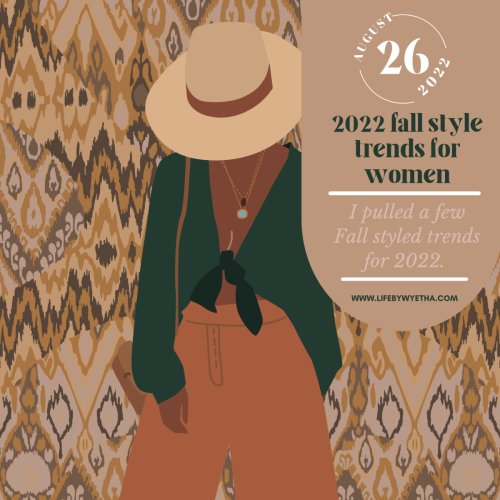 022 Fall Style Trends for Women