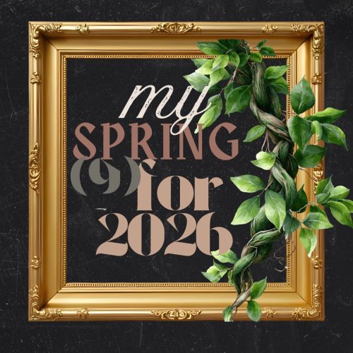 My Spring Nine (9) for 2026