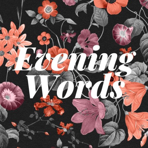 Evening Words #004